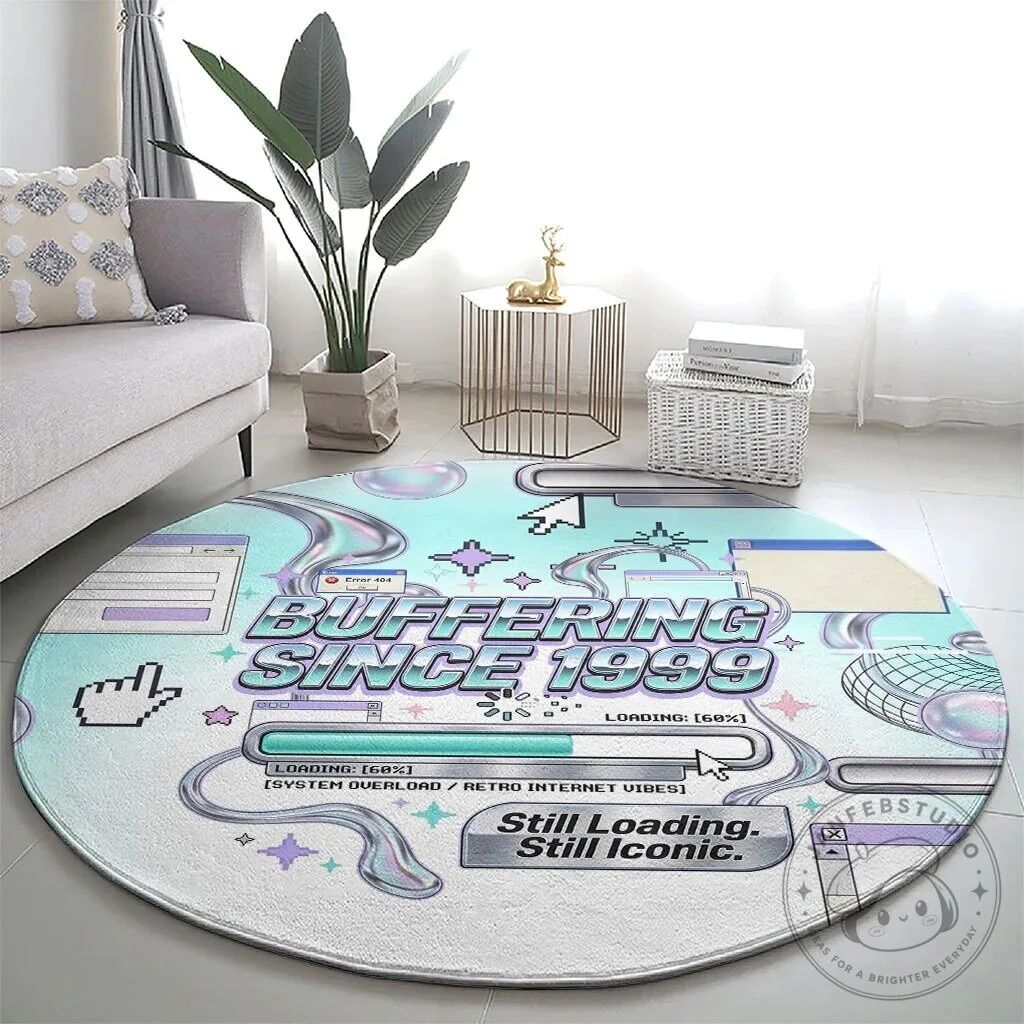 Buffering Since 1999 Y2K Retro Tech Vaporwave 90s Cyber Aesthetic Round Rug 11 Buffering Since 1999 Y2K Retro Tech Vaporwave 90s Cyber Aesthetic Round Rug